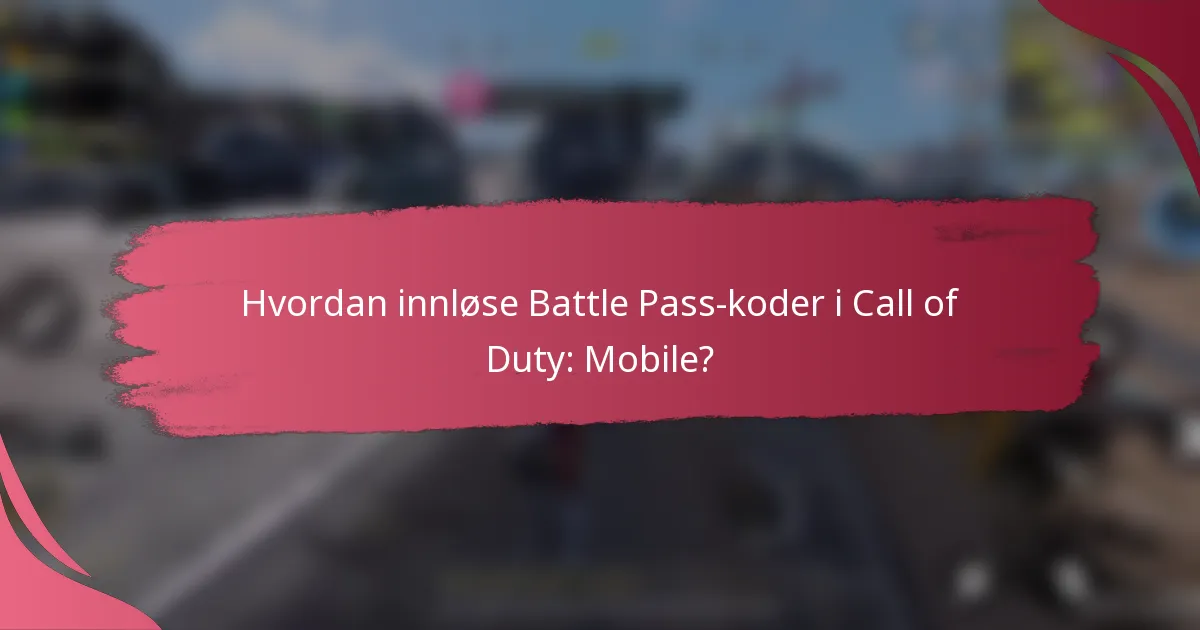Hvordan innløse Battle Pass-koder i Call of Duty: Mobile?