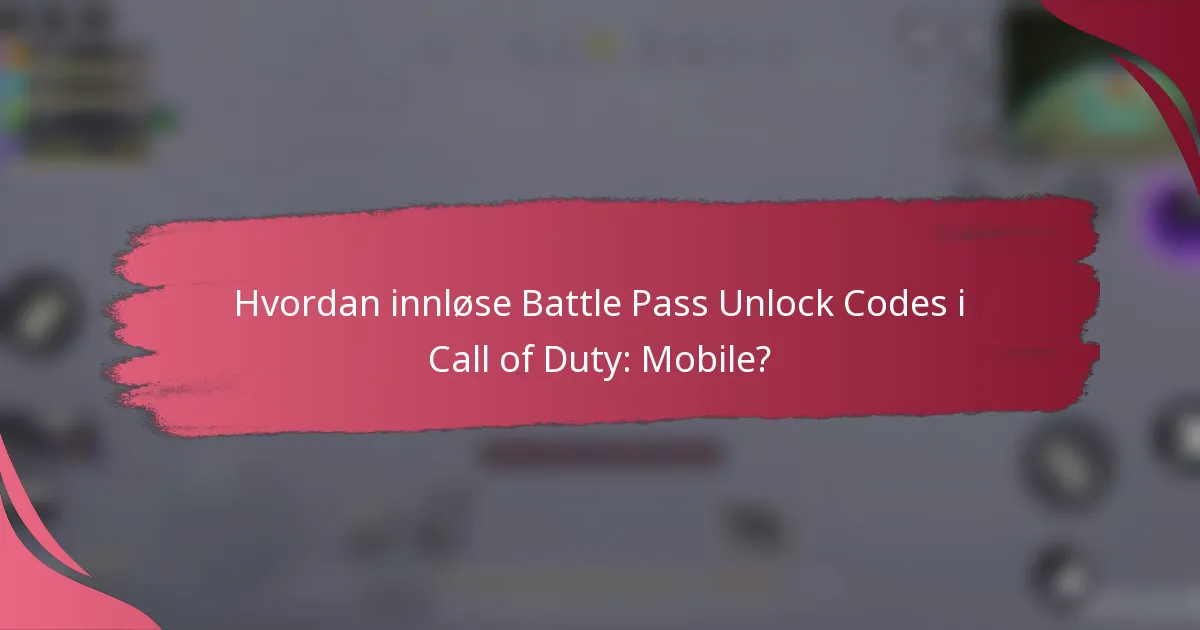 Hvordan innløse Battle Pass Unlock Codes i Call of Duty: Mobile?